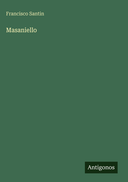 Βιβλίο Masaniello Francisco Santin