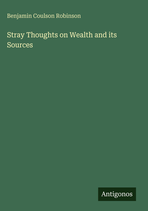 Knjiga Stray Thoughts on Wealth and its Sources 