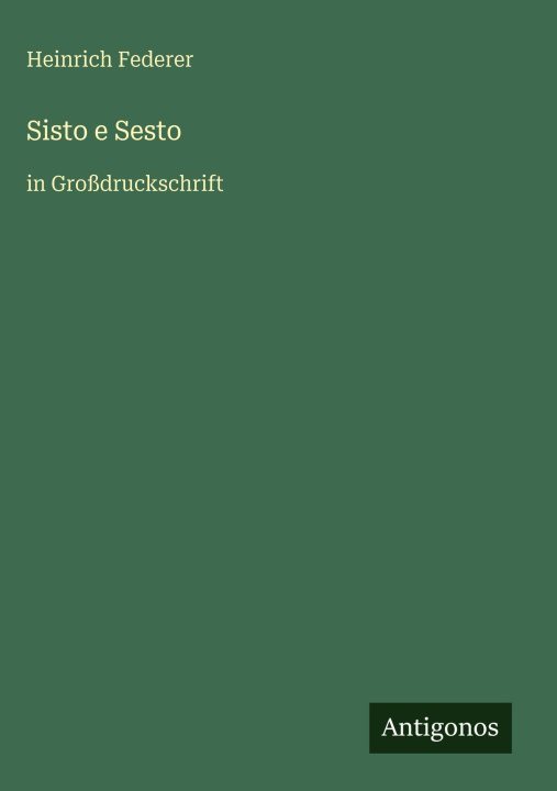 Kniha Sisto e Sesto Heinrich Federer