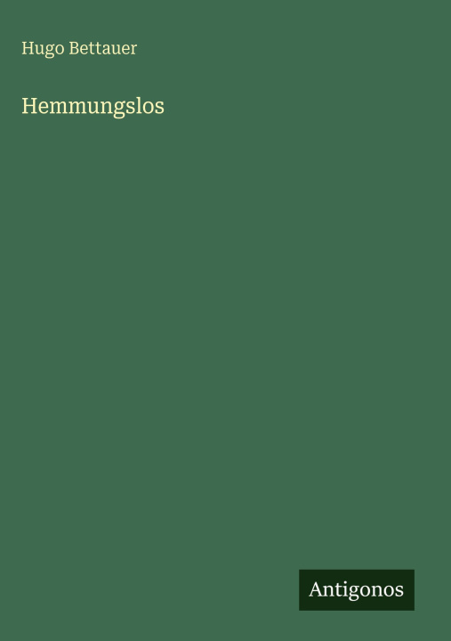 Knjiga Hemmungslos Hugo Bettauer