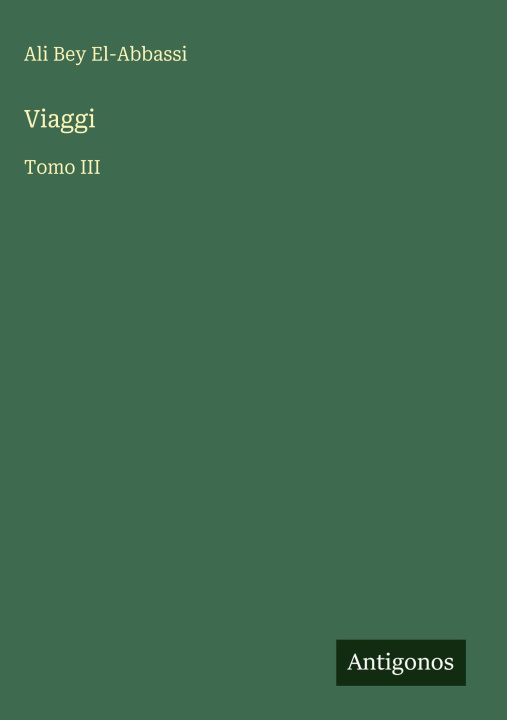 Libro Viaggi Ali Bey El-Abbassi