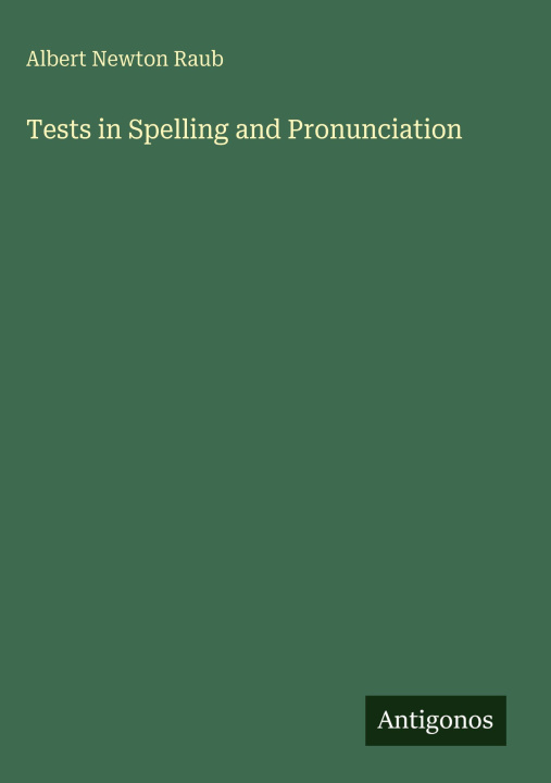Книга Tests in Spelling and Pronunciation 