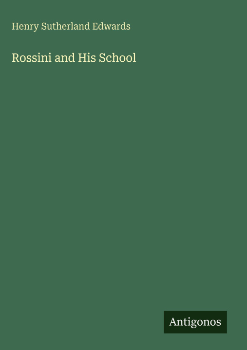 Kniha Rossini and His School 