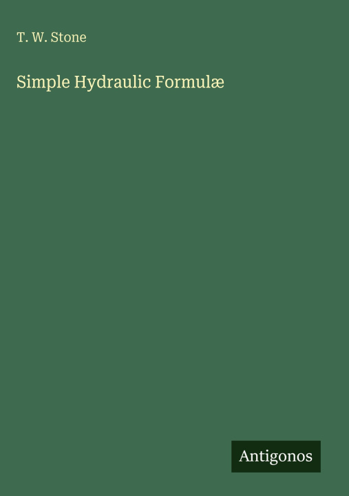 Kniha Simple Hydraulic Formulæ 