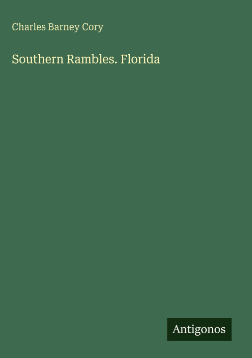 Knjiga Southern Rambles. Florida 