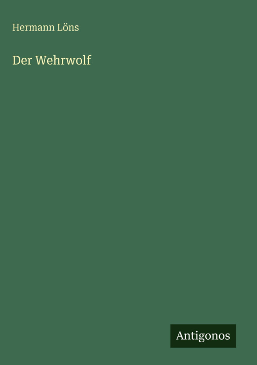 Könyv Der Wehrwolf Hermann Löns