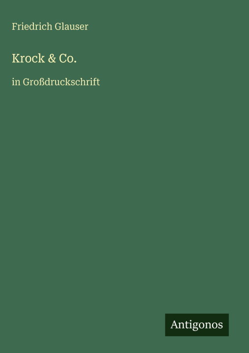 Kniha Krock & Co. Friedrich Glauser
