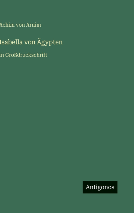 Βιβλίο Isabella von Ägypten Achim von Arnim