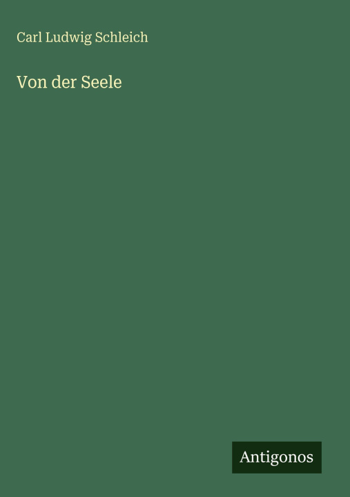 Kniha Von der Seele Carl Ludwig Schleich