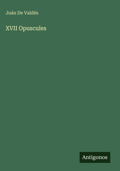 Kniha XVII Opuscules 