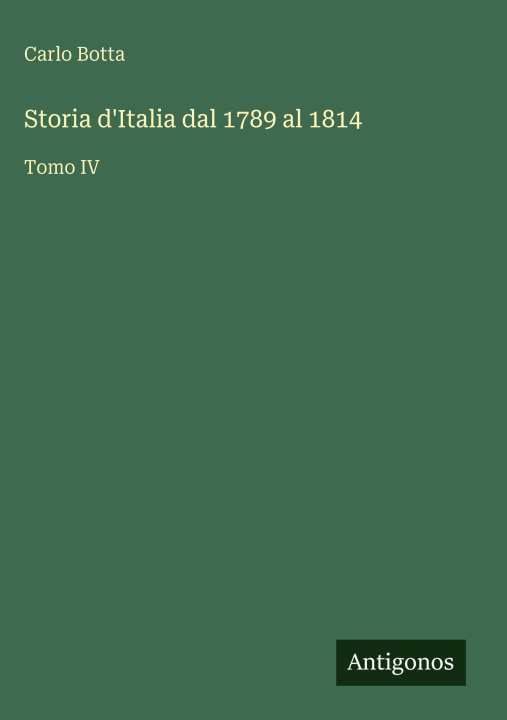 Buch Storia d'Italia dal 1789 al 1814 Carlo Botta