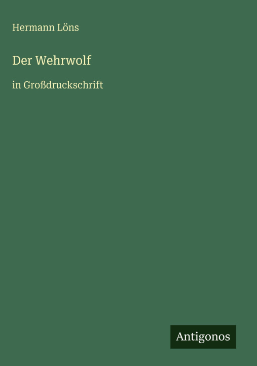 Kniha Der Wehrwolf Hermann Löns