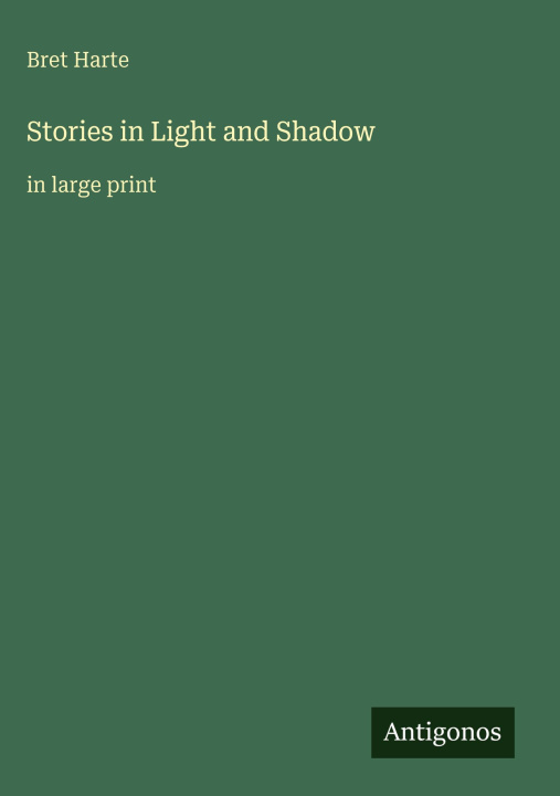 Kniha Stories in Light and Shadow 