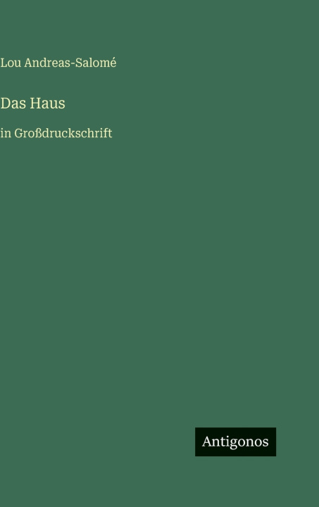 Kniha Das Haus Lou Andreas-Salomé