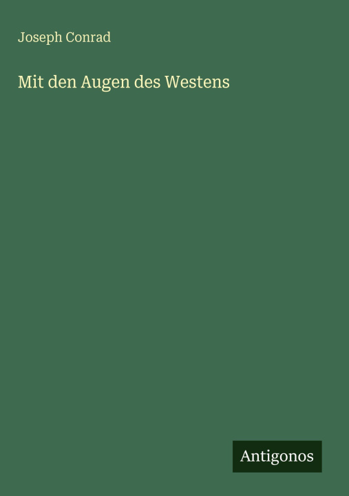 Kniha Mit den Augen des Westens Joseph Conrad