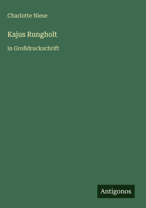 Kniha Kajus Rungholt Charlotte Niese