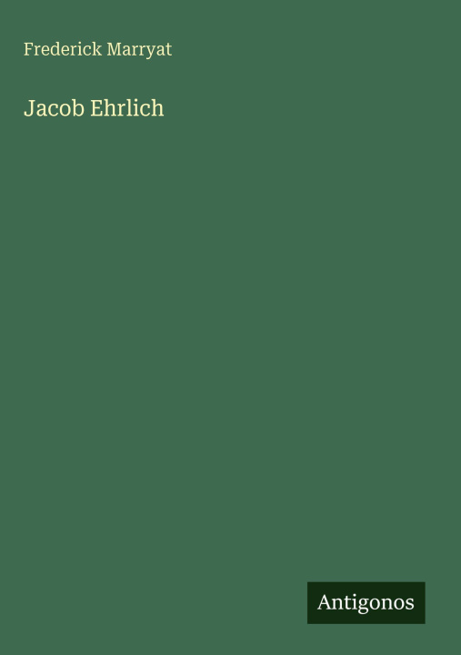 Kniha Jacob Ehrlich Frederick Marryat
