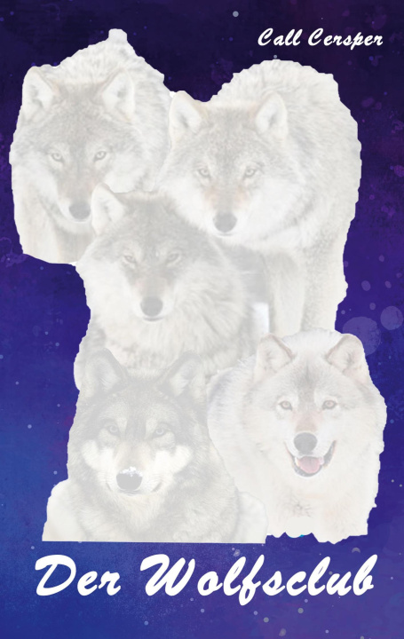 Kniha Der Wolfsclub Call Cersper