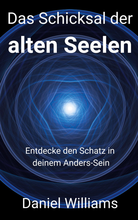 Knjiga Das Schicksal der alten Seelen Daniel Williams