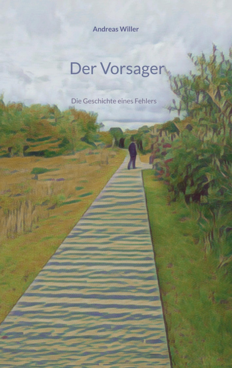 Kniha Der Vorsager Andreas Willer