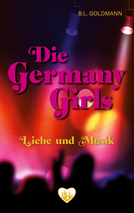 Kniha Die Germany Girls B.L. Goldmann