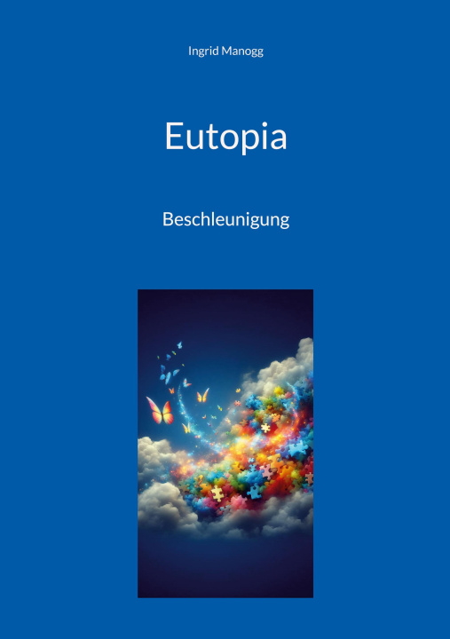Kniha Eutopia Ingrid Manogg