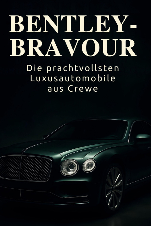 Kniha Bentley-Bravour Henry Werner