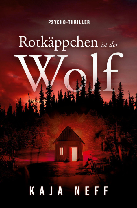 Kniha Rotkäppchen ist der Wolf Kaja Neff