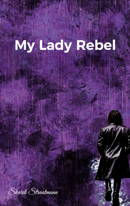 Kniha My Lady Rebel Skardi Straatmann