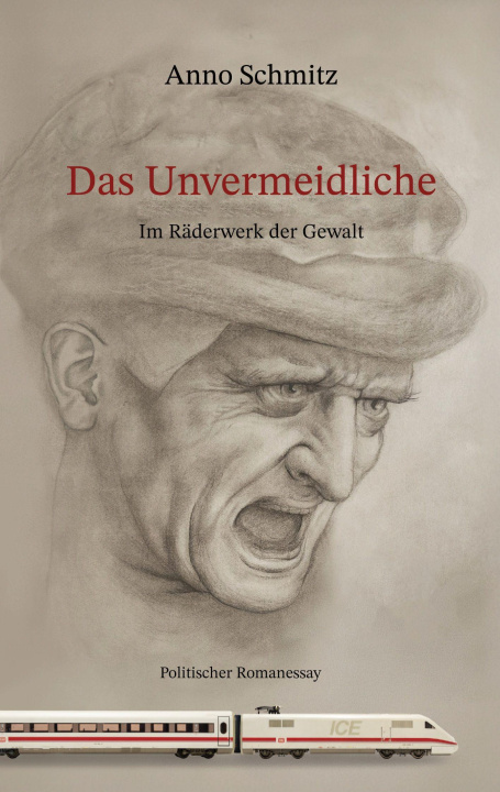 Kniha Das Unvermeidliche Anno Schmitz