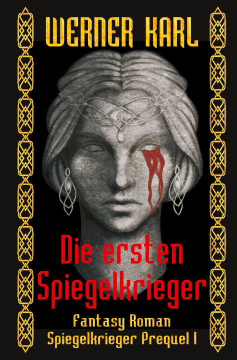 Kniha Die ersten Spiegelkrieger Werner Karl