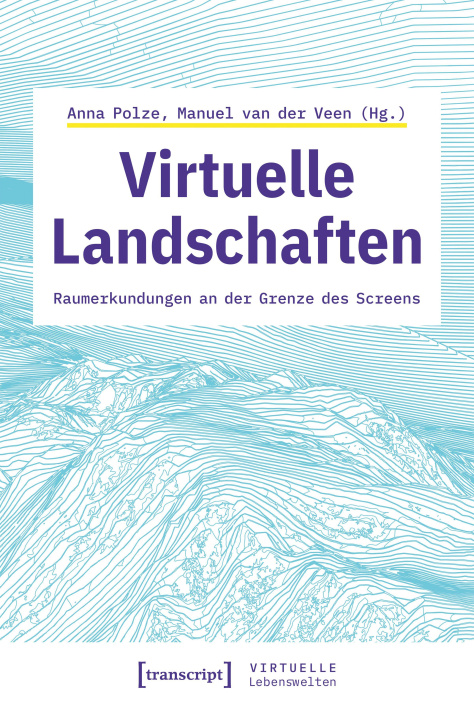 Könyv Virtuelle Landschaften Manuel van der Veen