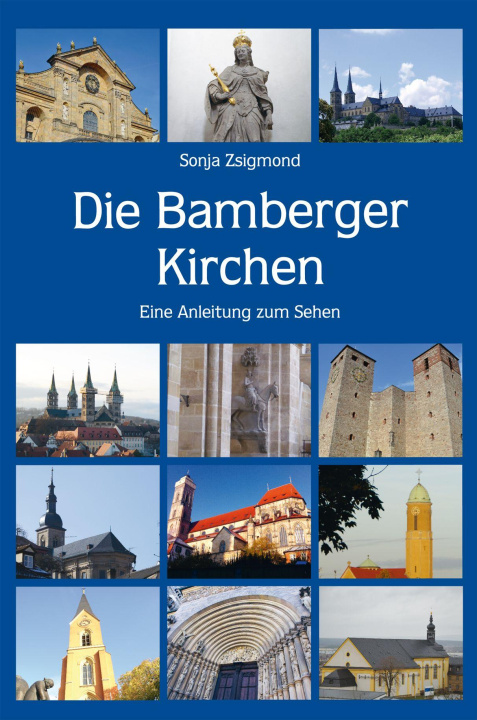 Kniha Die Bamberger Kirchen Sonja Zsigmond