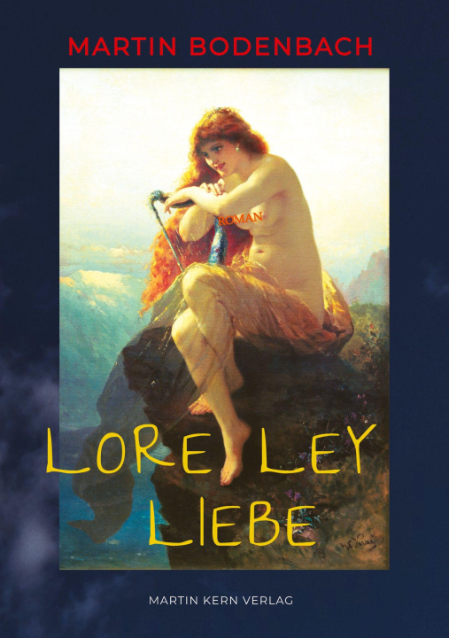 Buch Loreley Liebe Martin Bodenbach