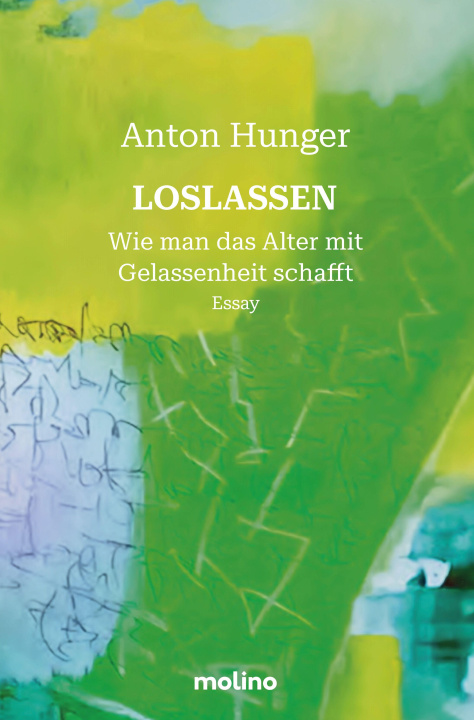 Kniha Loslassen Anton Hunger