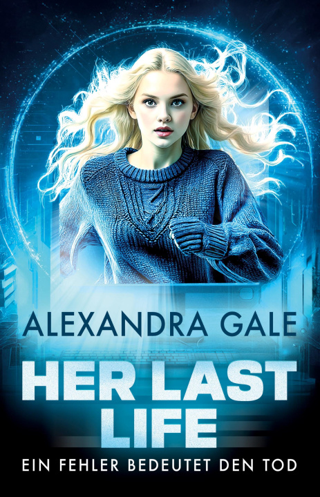 Kniha Her Last Life Alexandra Gale