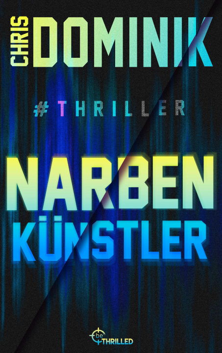 Livro Narbenkünstler #Thriller Chris Dominik