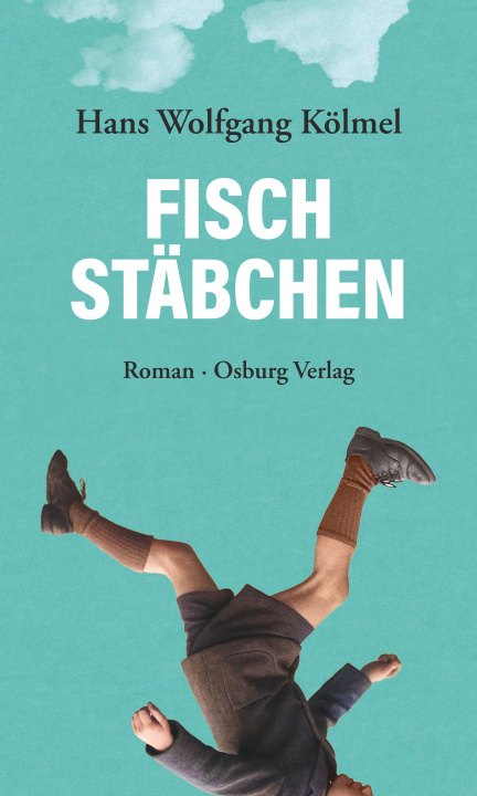 Kniha Fischstäbchen Hans Wolfgang Kölmel