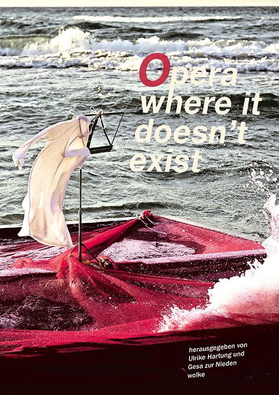 Książka Opera where it doesn't exist Gesa Zur Nieden