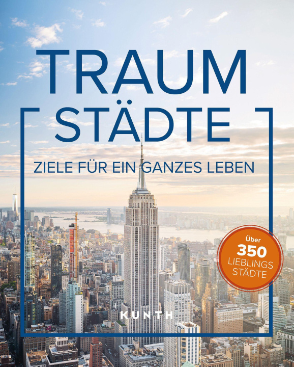 Knjiga KUNTH Bildband Traumstädte KUNTH Verlag