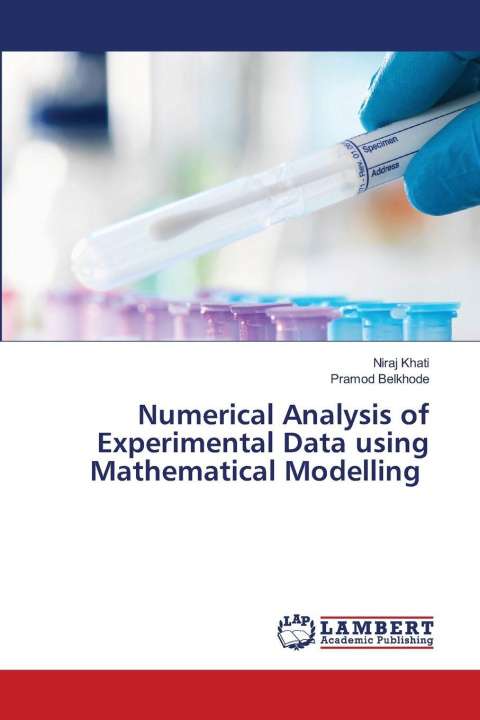 Knjiga Numerical Analysis of Experimental Data using Mathematical Modelling Pramod Belkhode
