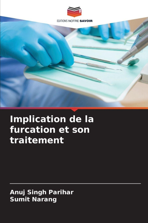 Kniha Implication de la furcation et son traitement Sumit Narang