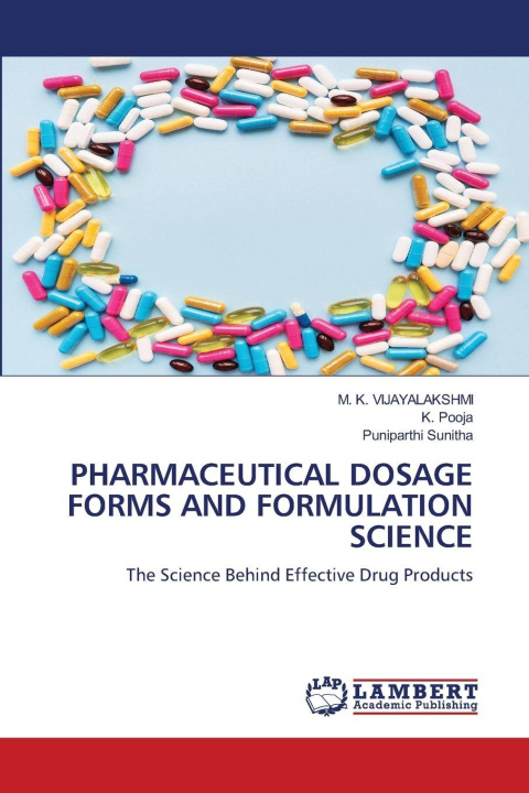 Kniha PHARMACEUTICAL DOSAGE FORMS AND FORMULATION SCIENCE K. Pooja