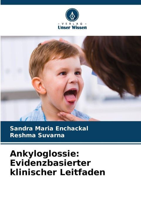 Βιβλίο Ankyloglossie: Evidenzbasierter klinischer Leitfaden Reshma Suvarna