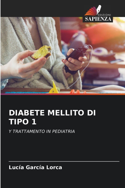 Kniha DIABETE MELLITO DI TIPO 1 Lucía García Lorca