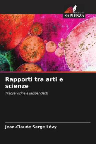 Kniha Rapporti tra arti e scienze Jean-Claude Serge Lévy