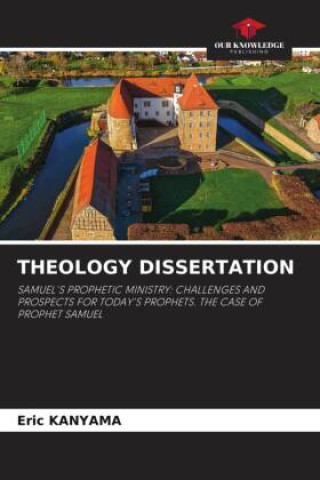 Kniha THEOLOGY DISSERTATION Eric KANYAMA