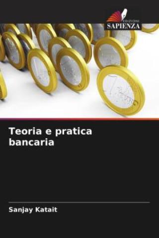 Kniha Teoria e pratica bancaria Sanjay Katait