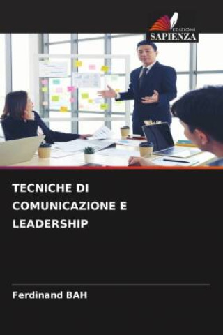Kniha TECNICHE DI COMUNICAZIONE E LEADERSHIP Ferdinand BAH