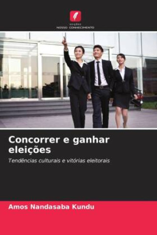 Kniha Concorrer e ganhar eleições Amos Nandasaba Kundu